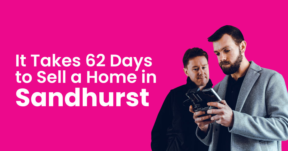 It Takes 62 Days to Sell a Home in Sandhurst