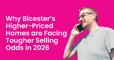 Why Bicester’s Higher-Priced Homes Are Facing Tougher Selling Odds in 2026