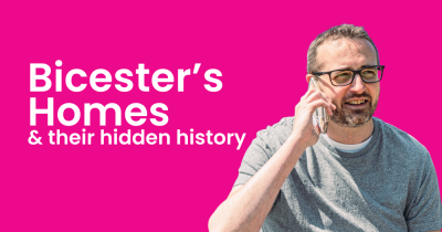 Bicester’s Homes & Their Hidden History