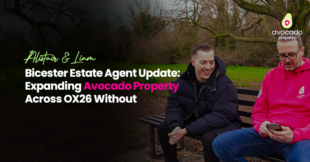 Avocado Property Bicester: Alistair Millar and Liam launch together April 2026