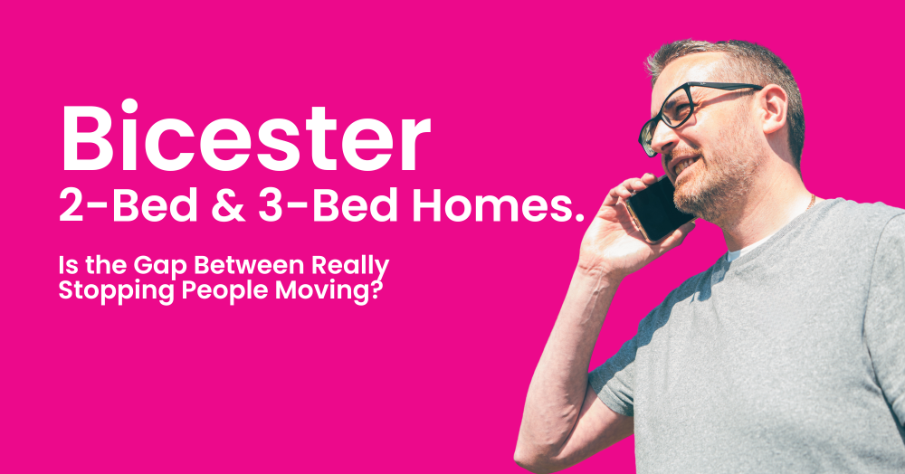Is the Gap Between Bicester 2-Bed & 3-Bed Homes Really Stopping People Moving?