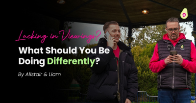 Are Your Viewings Lacking in Volume and Quality? What Should You Be Doing Differently?