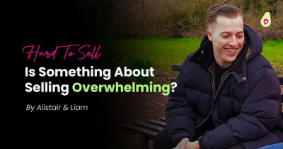 Is There a Part of Selling That Feels Too Hard Right Now?