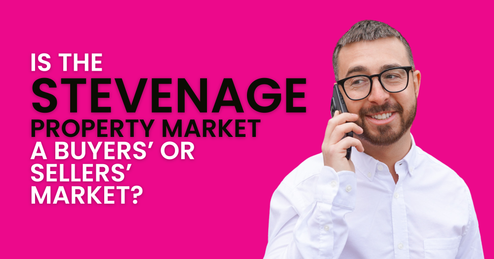 Stevenage Q1 Property Market Was it a buyers’ or sellers’ market?