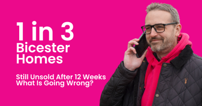 Around 1 in 4 Bicester Homes Still Unsold After 12 Weeks, What Is Going Wrong?