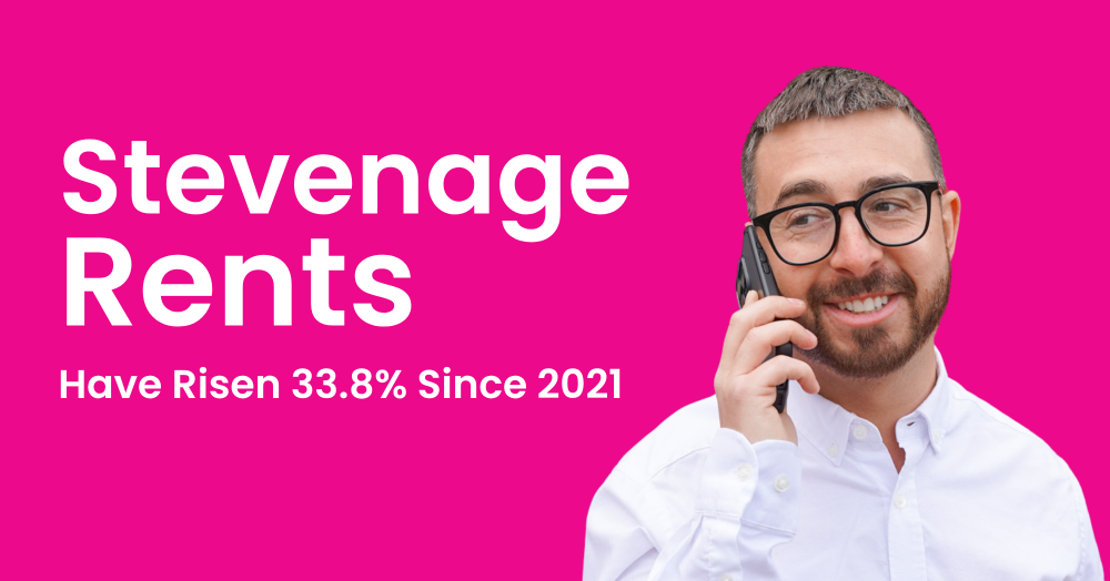Stevenage Rents Have Risen 33.8% Since 2021