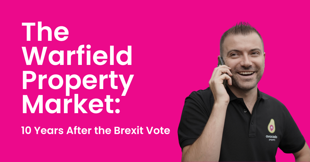 The Warfield Property Market: 10 Years After the Brexit Vote