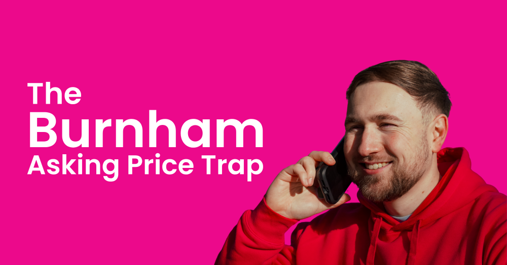 The Burnham Asking Price Trap