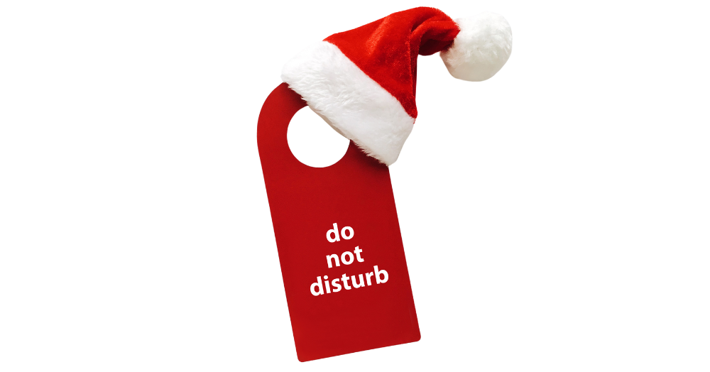 Get a Head Start on 2025 with Our ‘Do Not Disturb’ Campaign!