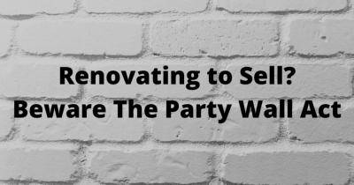 Renovating to Sell for a Profit: The Party Wall Act