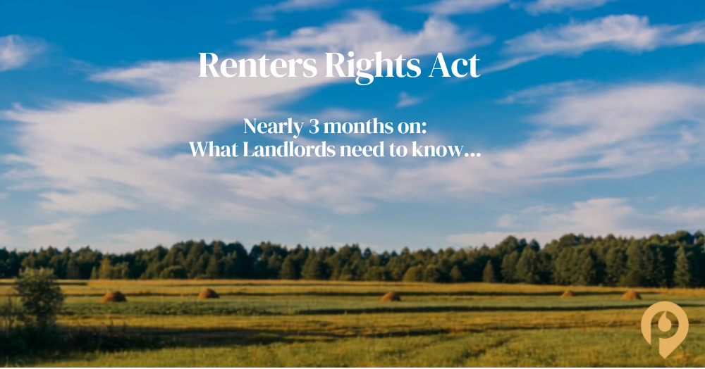 Renters' Rights Act: Nearly Three Months On – What Landlords Need to Know