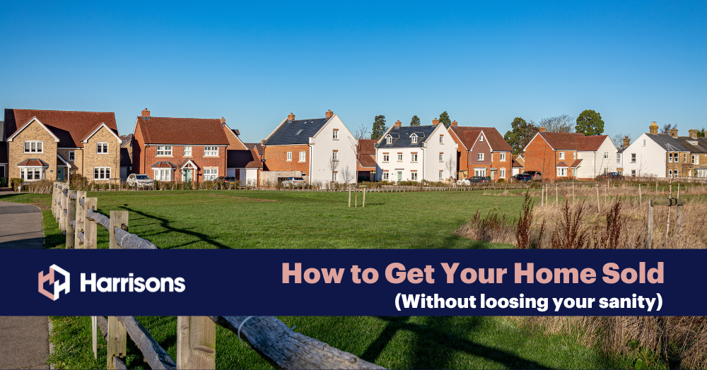 How to Get Your Home Sold (Without Losing Your Sanity)