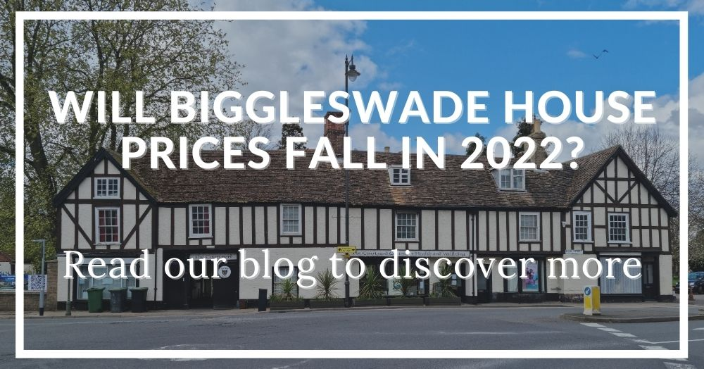 Will Biggleswade house prices fall in 2022? 1 in 6 Biggleswade homes are selling within 2 weeks!