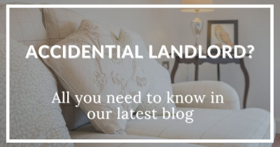 Accidental landlord? What is one and what do you need to know?