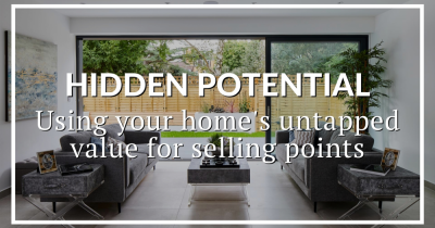 Hidden Potential - How to use the untapped value of your home for selling points & sell for more