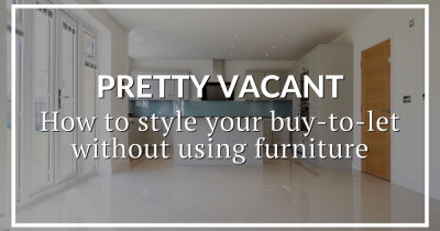 How best to style your empty rental property