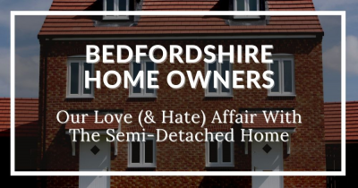 Bedfordshire’s Love (and Hate) Affair with the Semi-Detached House