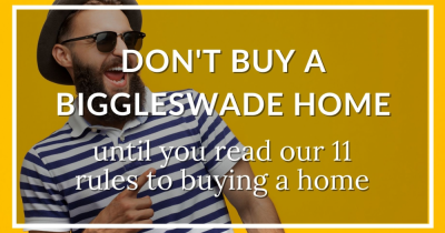 My 11 Rules to Buying a Biggleswade Property