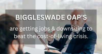 Biggleswade OAPs are Getting Jobs and Downsizing Properties to Beat the Cost-of-Living Crisis.