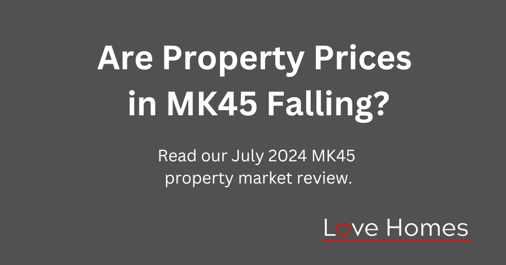 Are MK45 property prices falling?