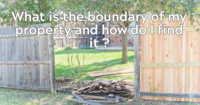 What is the Boundary of my Property and How do I Find it?