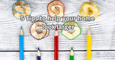 5 Tips to Make Your House Look Larger