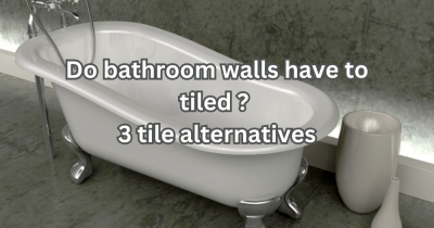Do Bathroom Walls Have to be Tiled? 3 Tile Alternatives