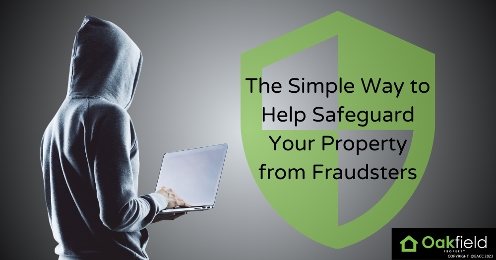 The Simple Way to Help Safeguard Your Flintshire Property from Fraudsters