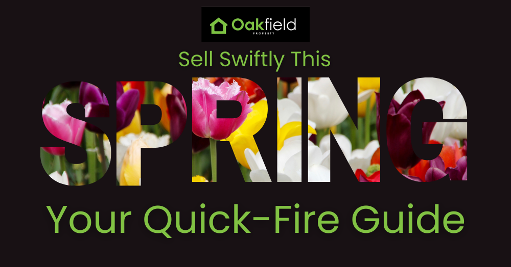 Sell Swiftly This Spring in Flintshire Your Quick-Fire Guide