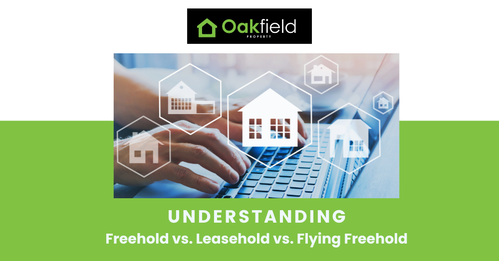 Pros and Cons of Freehold, Leasehold and Flying Freehold