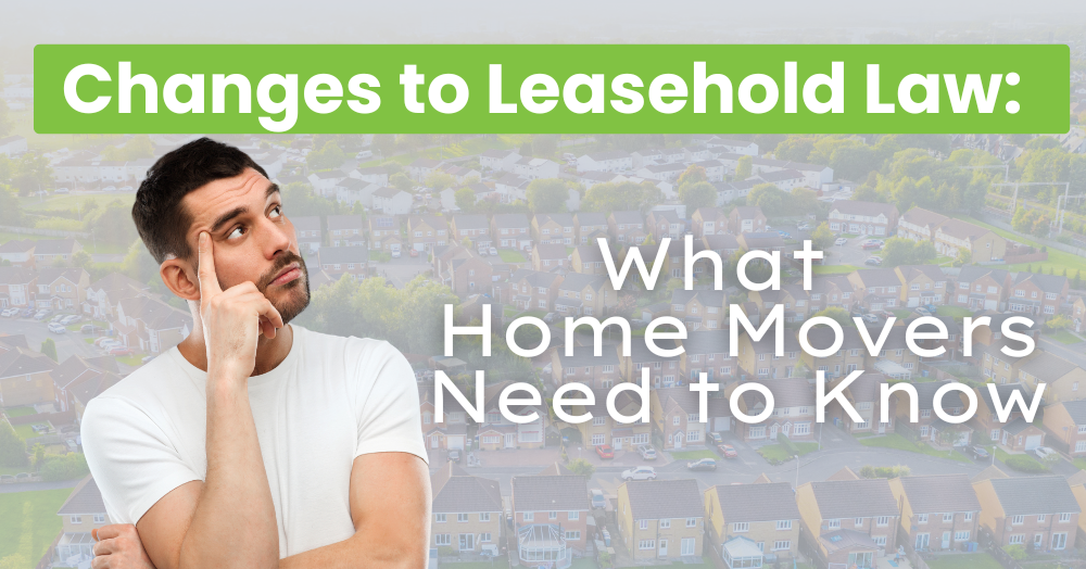 Changes to Leasehold Laws, What You Need to Know