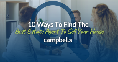 10 Ways To Find The Best Estate Agent To Sell Your House