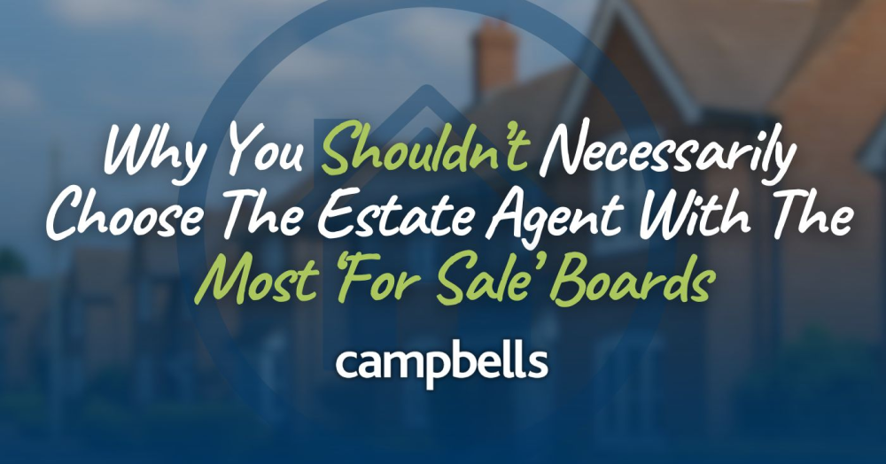 Why You Shouldn’t Necessarily Choose The Estate Agent With The Most ‘For Sale’ Boards