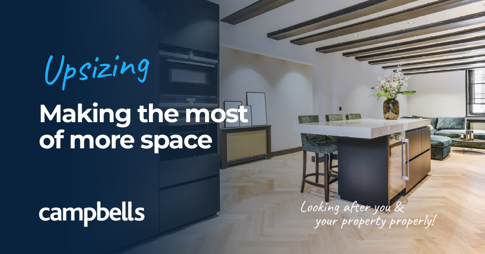 Upsizing: Making the most of more space