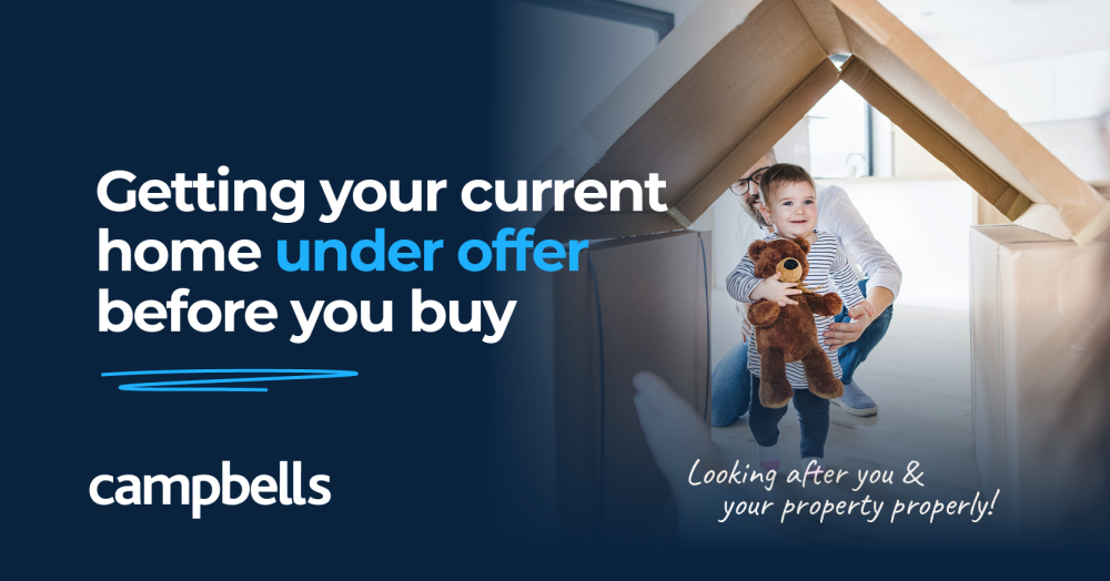 Getting your current home under offer before you buy: why position matters