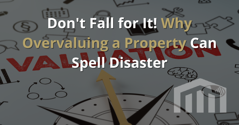 Why Overpricing Your Home Could Cost You More Than You Think