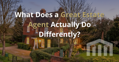 What Does a Great Estate Agent Actually Do Differently?