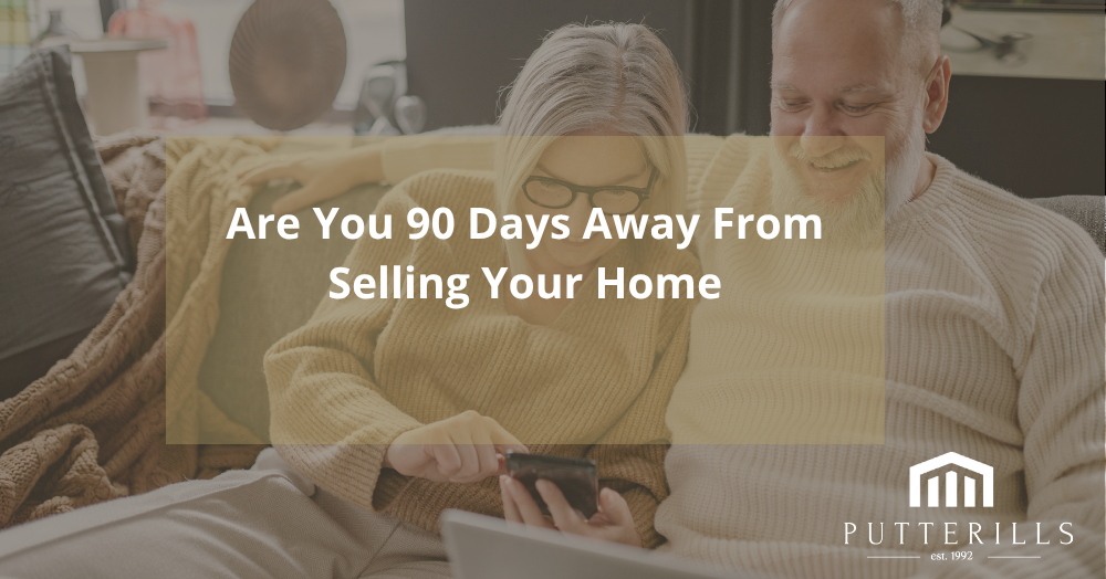 Are You 90 Days Away From Selling?