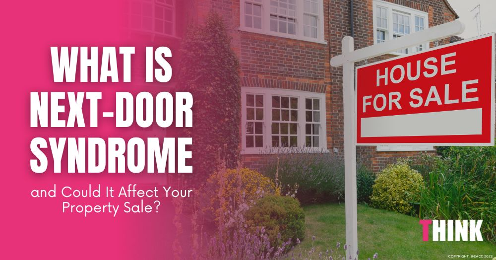 Could Next-Door Syndrome Scupper the Sale of Your Home?