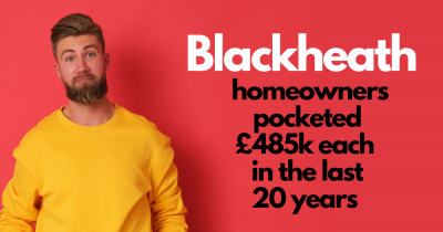 Blackheath Homeowners Pocketed £485k Each in the Last 20 Years
