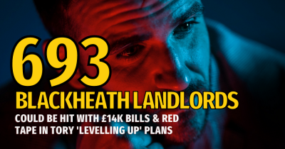 693 Blackheath landlords could be hit with £14k bills and red tape in Tory 'levelling up' plans