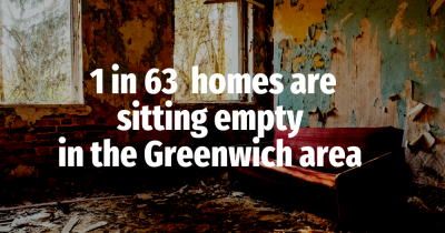 1 in 63 homes are sitting empty  in the Greenwich area
