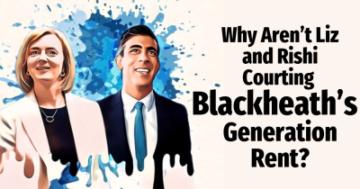 Why Aren’t Liz and Rishi Courting Blackheath’s Generation Rent?