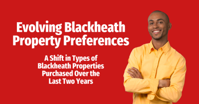 Evolving Blackheath Property Preferences