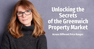 Unlocking the Secrets of the Greenwich Property Market Across Different  Price Ranges