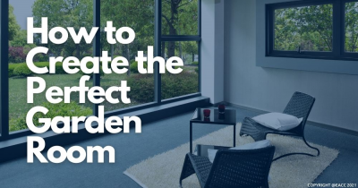 How to Create the Perfect Garden Room for Your Canterbury Home
