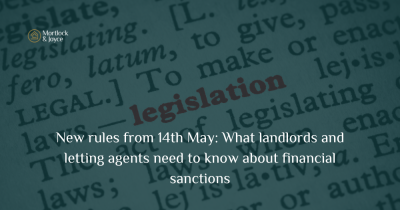 New rules from 14 May: What landlords and letting agents need to know about financial sanctions