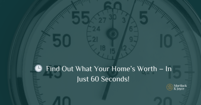 🕒  Find Out What Your Home’s Worth – In Just 60 Seconds!
