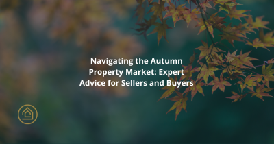 Navigating the Autumn Property Market: Expert Advice for Sellers and Buyers