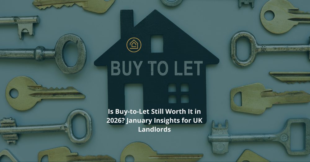Is Buy-to-Let Still Worth It in 2026? January Insights for UK Landlords